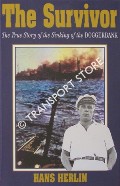 The Survivor - The True Story of the Sinking of the Doggerbank by HERLIN, Hans